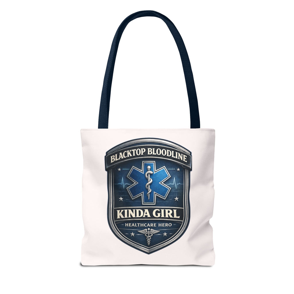 Blacktop Bloodline Kinda Girl – Nurse Tote Bag (Healthcare Hero Edition)
