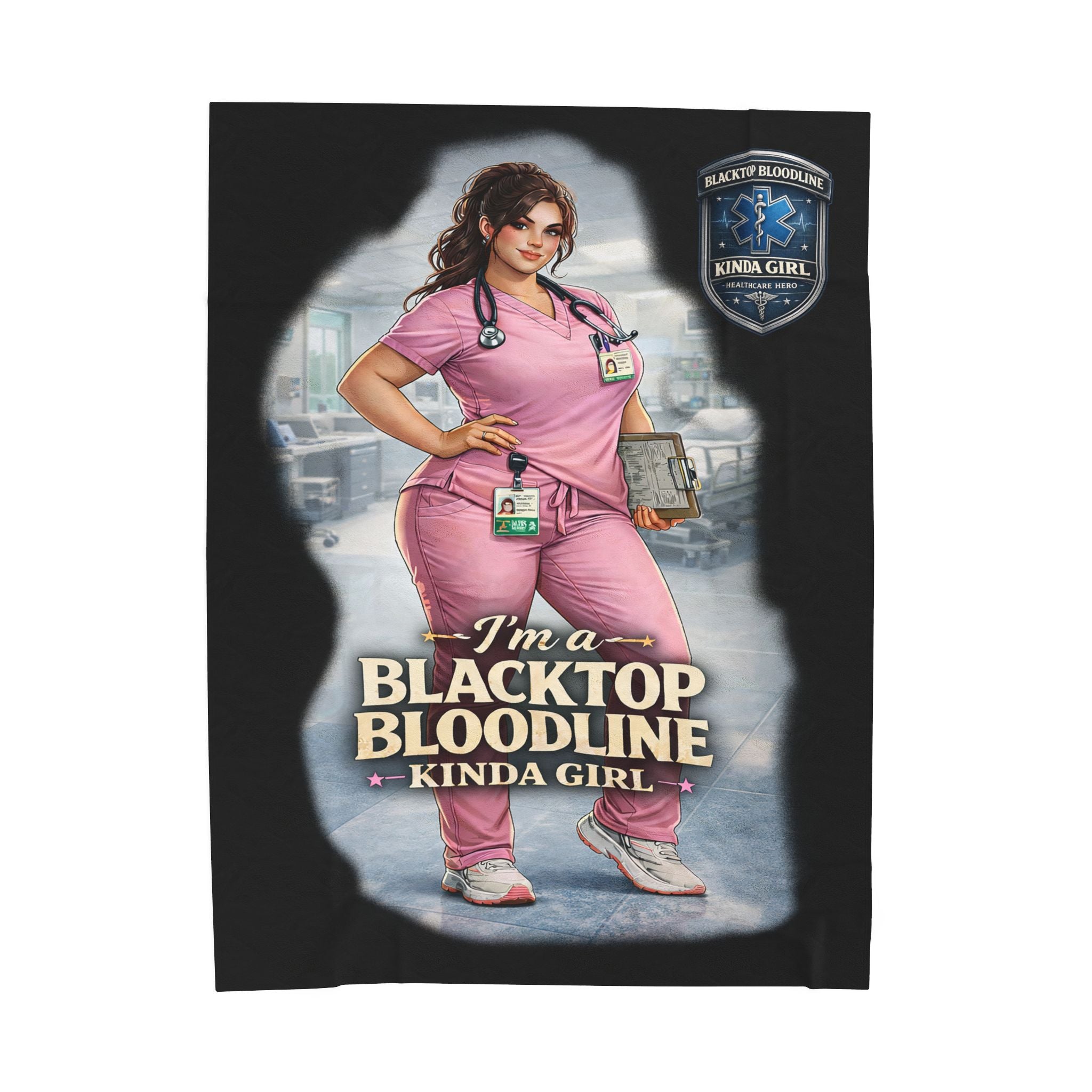 Blacktop Bloodline Kinda Girl – Nurse Plush Blanket (Healthcare Hero Edition)