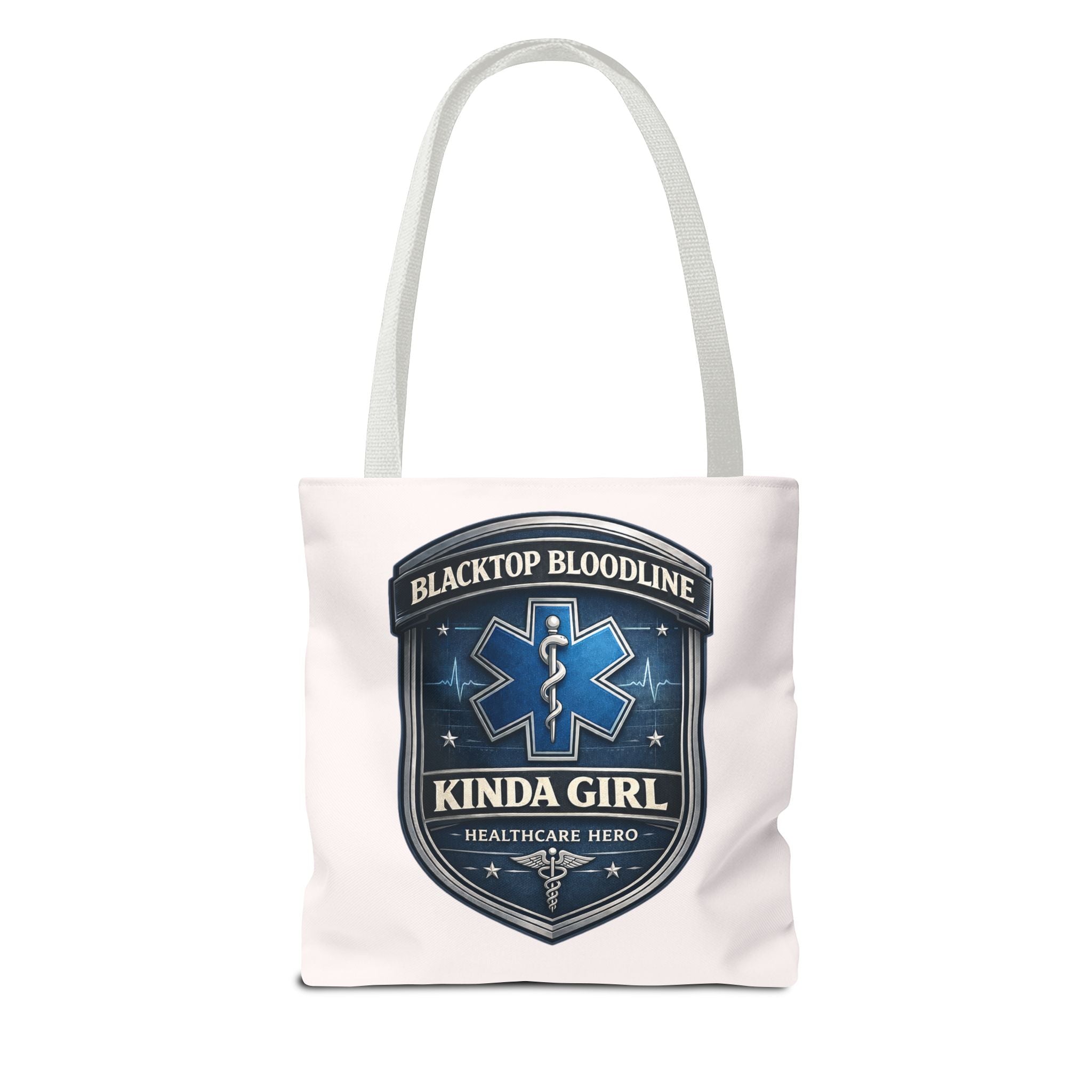 Blacktop Bloodline Kinda Girl – Nurse Tote Bag (Healthcare Hero Edition)