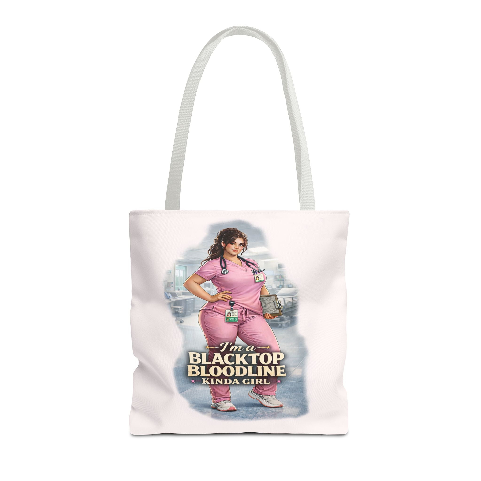 Blacktop Bloodline Kinda Girl – Nurse Tote Bag (Healthcare Hero Edition)
