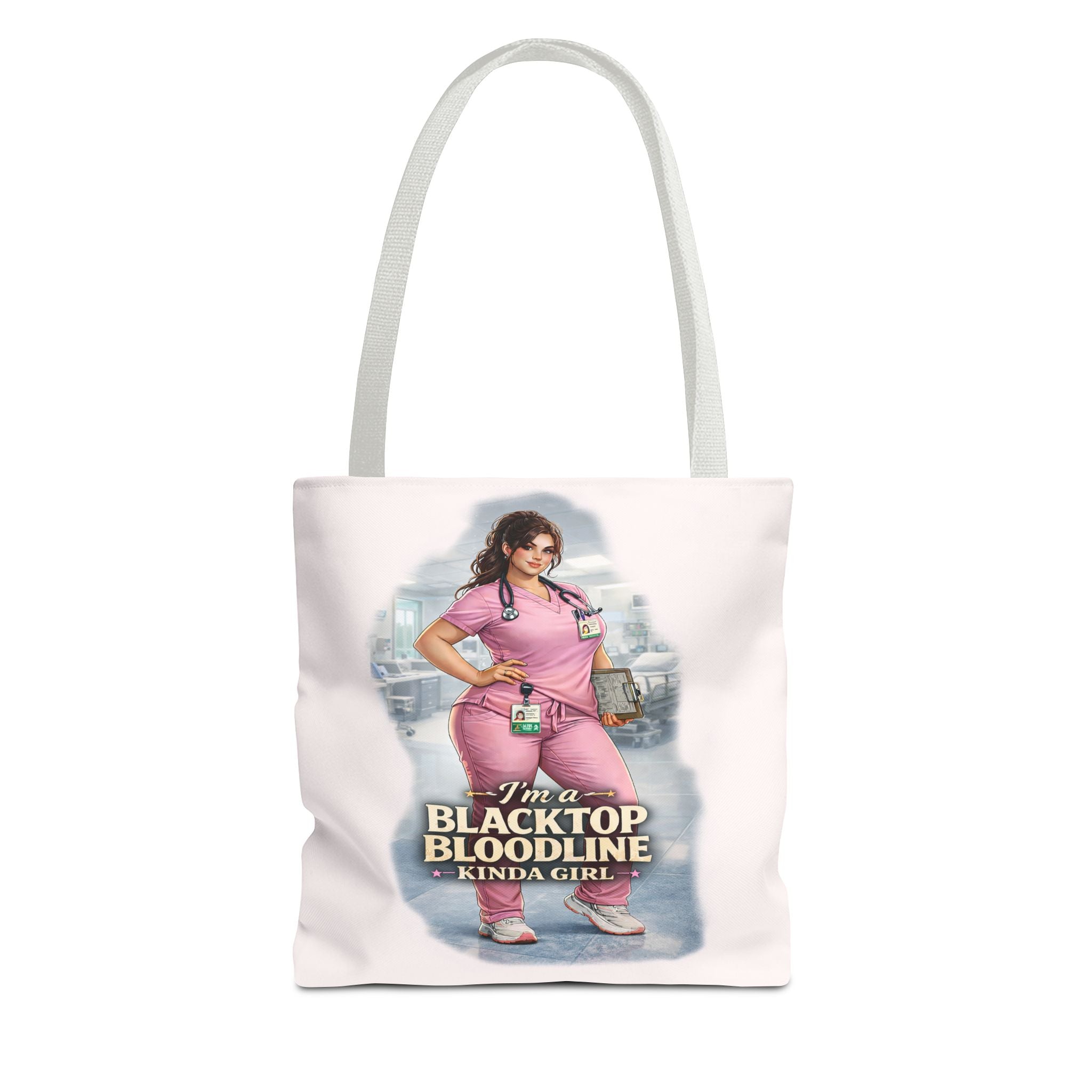 Blacktop Bloodline Kinda Girl – Nurse Tote Bag (Healthcare Hero Edition)