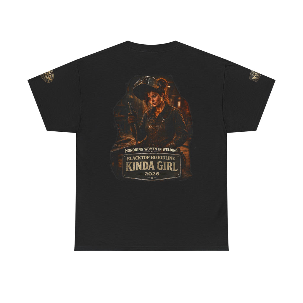 “Blacktop Bloodline Kinda Girl” Tee — Women in Welding Graphic T-Shirt