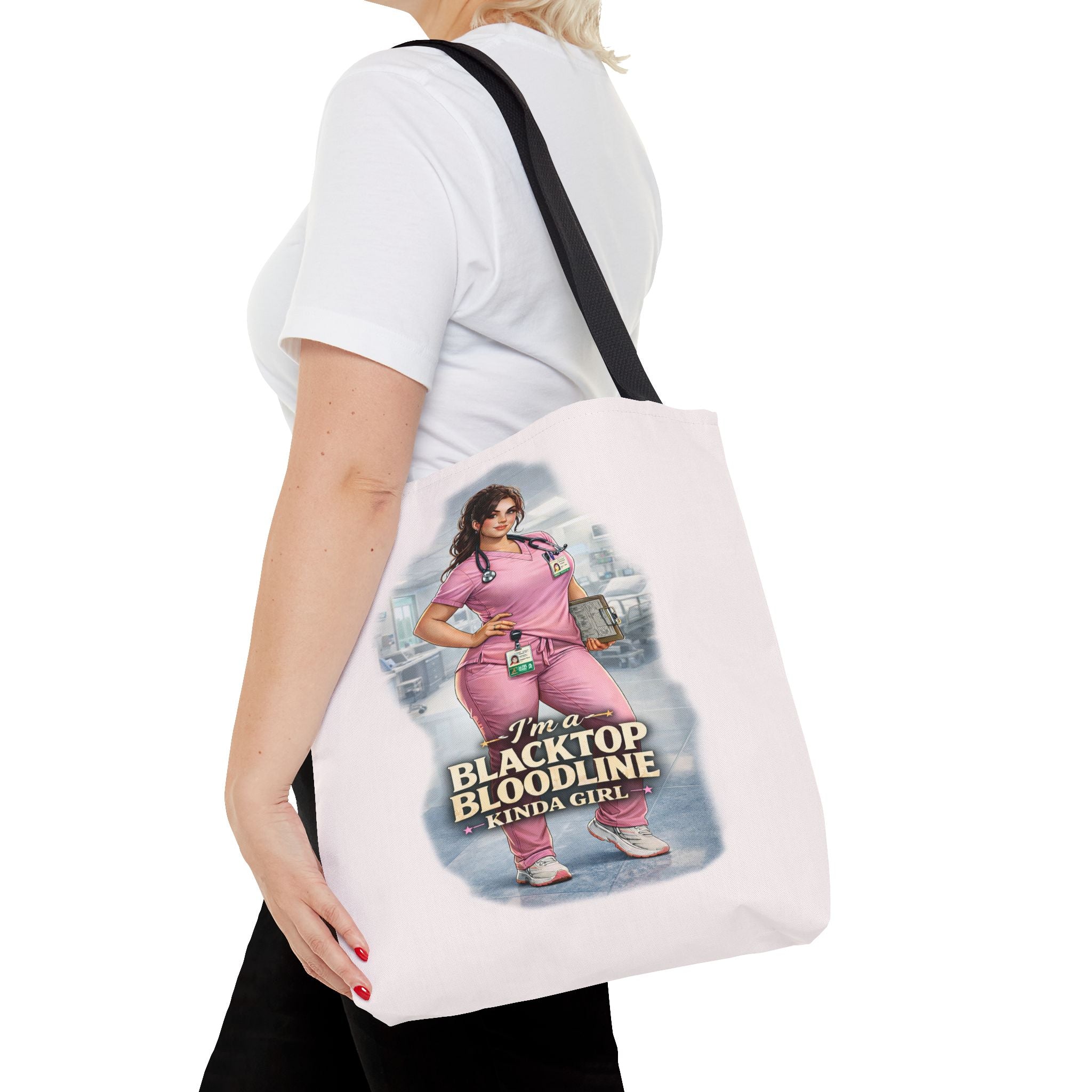 Blacktop Bloodline Kinda Girl – Nurse Tote Bag (Healthcare Hero Edition)