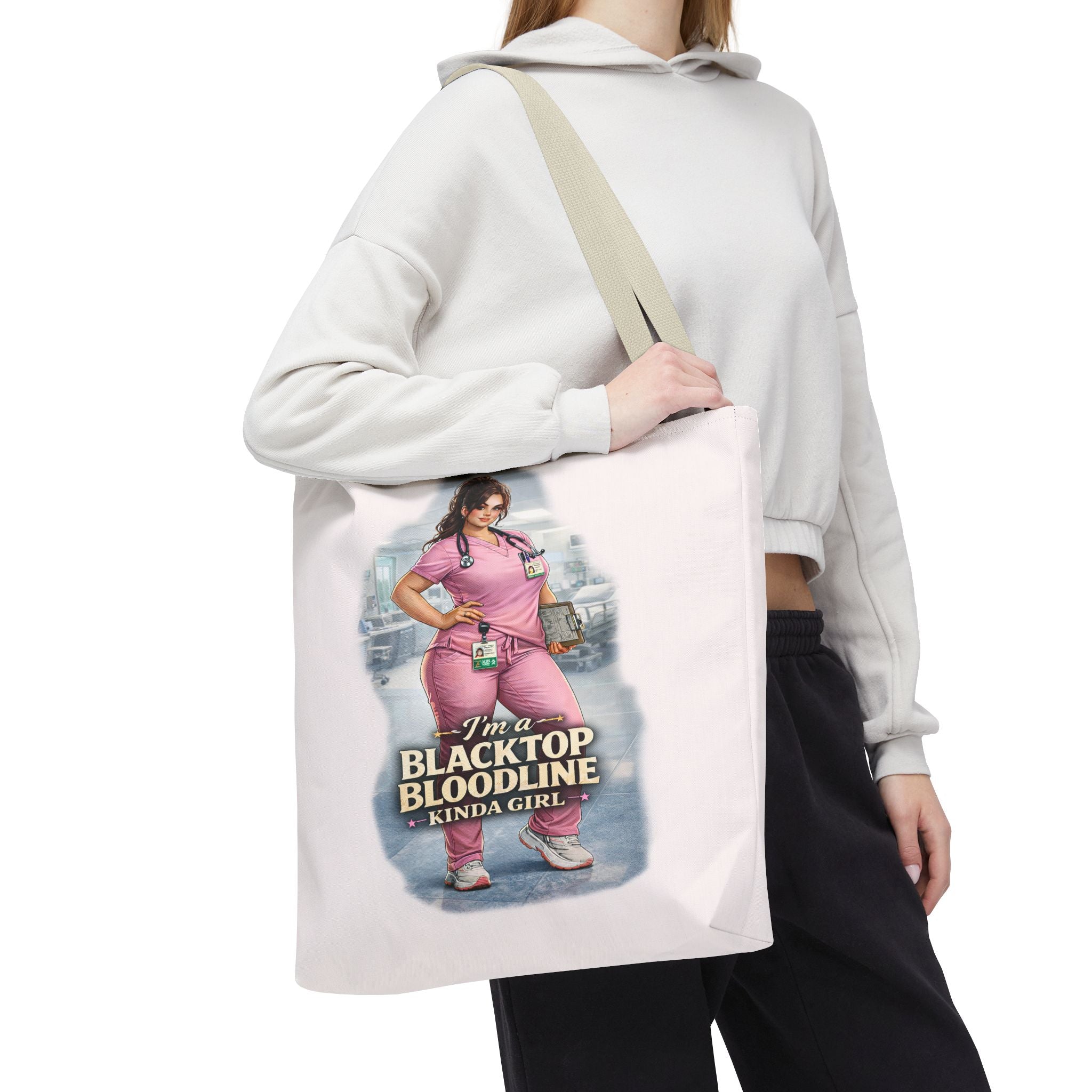 Blacktop Bloodline Kinda Girl – Nurse Tote Bag (Healthcare Hero Edition)