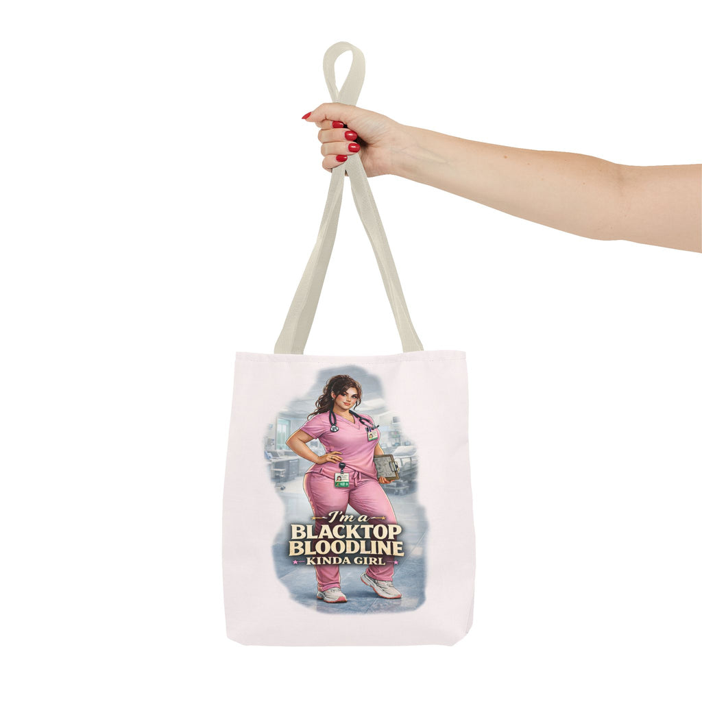 Blacktop Bloodline Kinda Girl – Nurse Tote Bag (Healthcare Hero Edition)