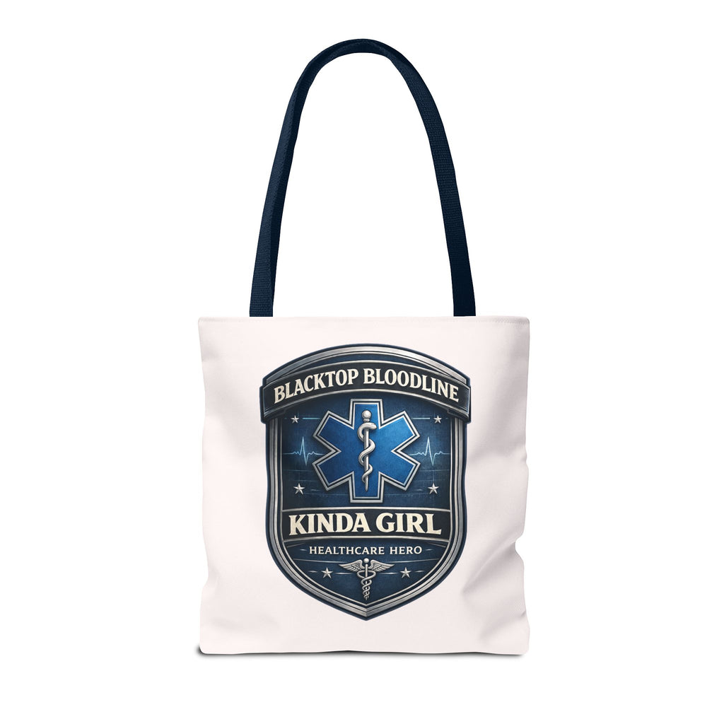 Blacktop Bloodline Kinda Girl – Nurse Tote Bag (Healthcare Hero Edition)