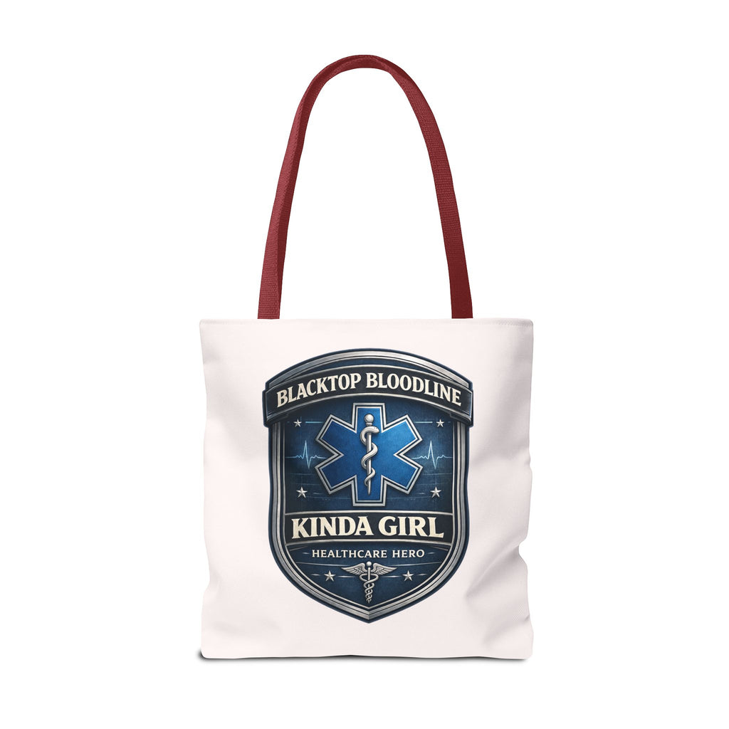 Blacktop Bloodline Kinda Girl – Nurse Tote Bag (Healthcare Hero Edition)