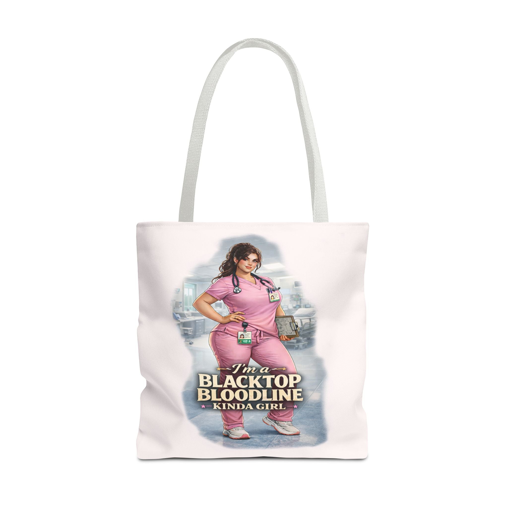 Blacktop Bloodline Kinda Girl – Nurse Tote Bag (Healthcare Hero Edition)
