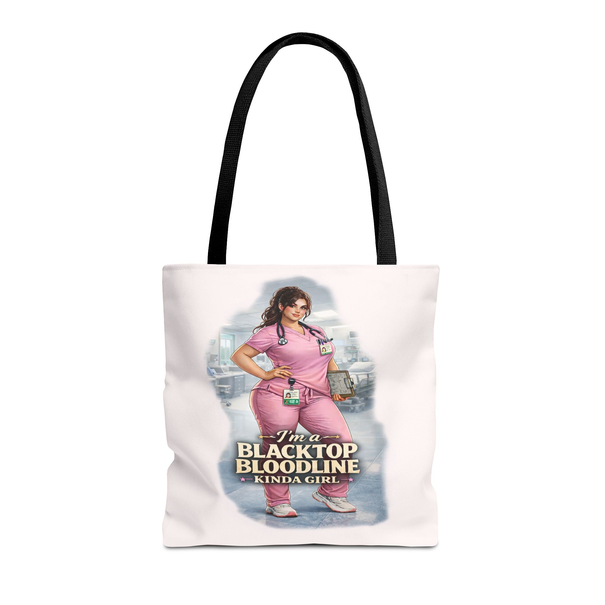 Blacktop Bloodline Kinda Girl – Nurse Tote Bag (Healthcare Hero Edition)