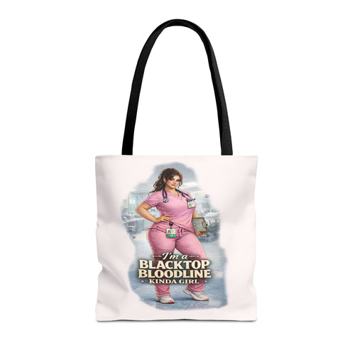 Blacktop Bloodline Kinda Girl – Nurse Tote Bag (Healthcare Hero Edition)