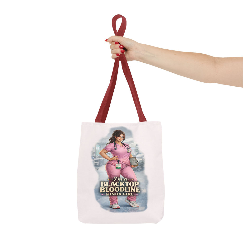 Blacktop Bloodline Kinda Girl – Nurse Tote Bag (Healthcare Hero Edition)