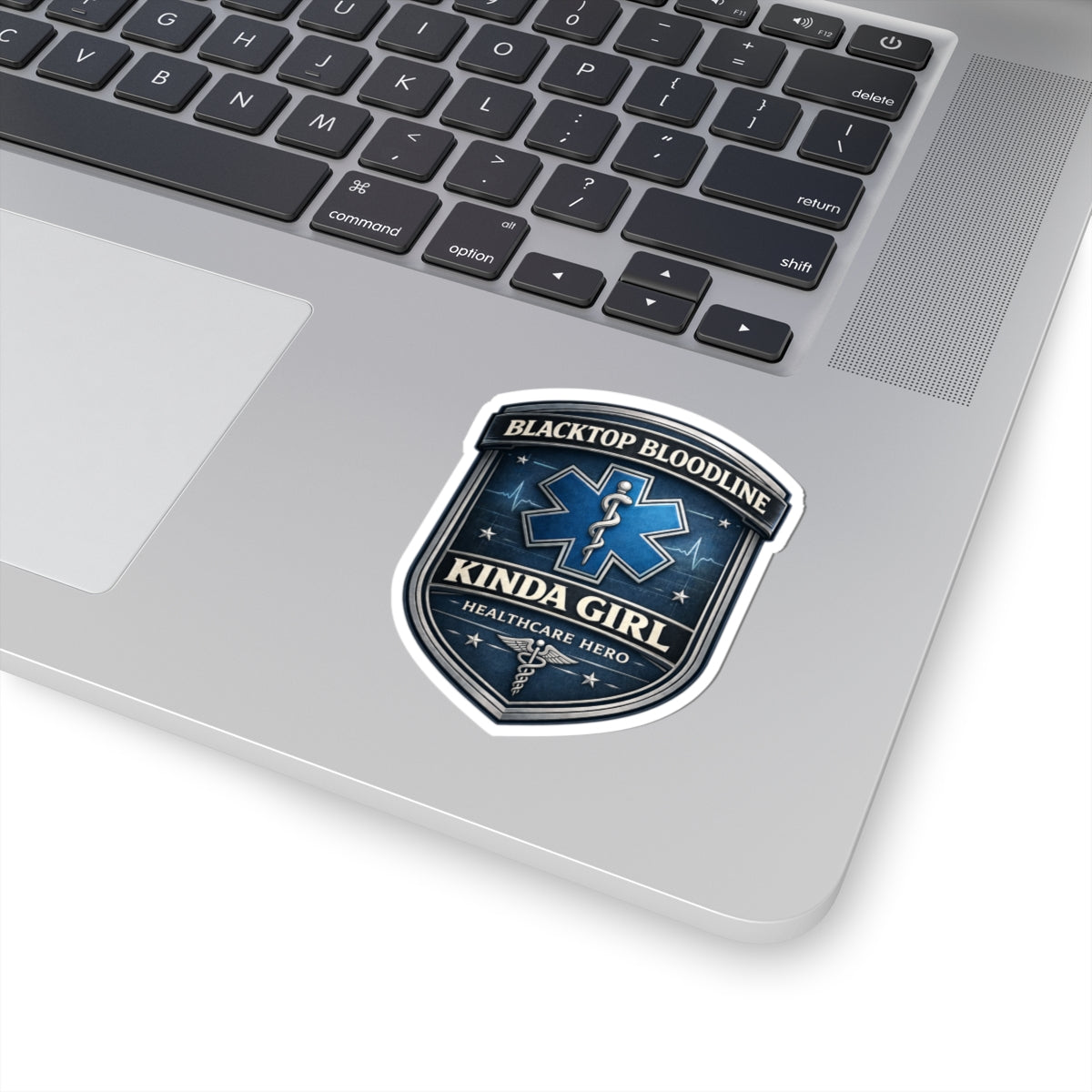 Blacktop Bloodline Kinda Girl – Healthcare Hero Sticker