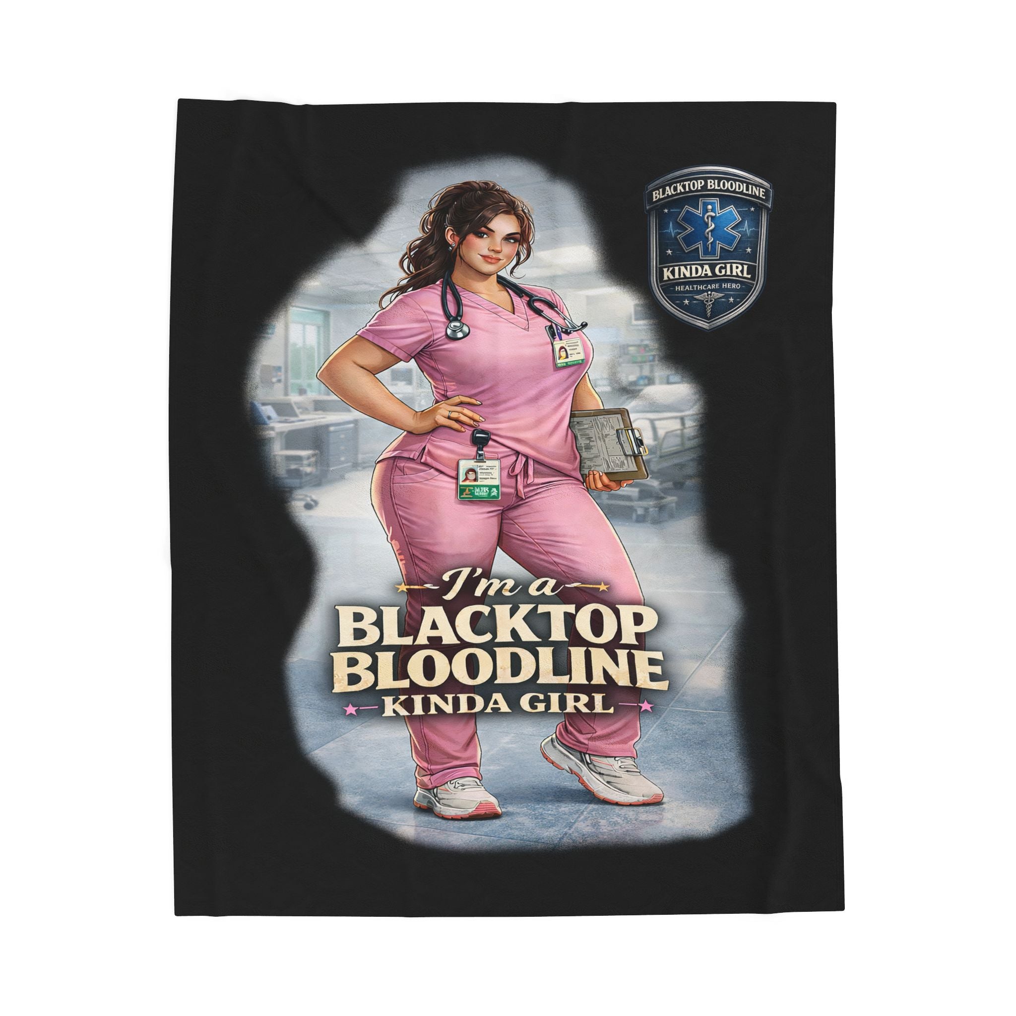 Blacktop Bloodline Kinda Girl – Nurse Plush Blanket (Healthcare Hero Edition)