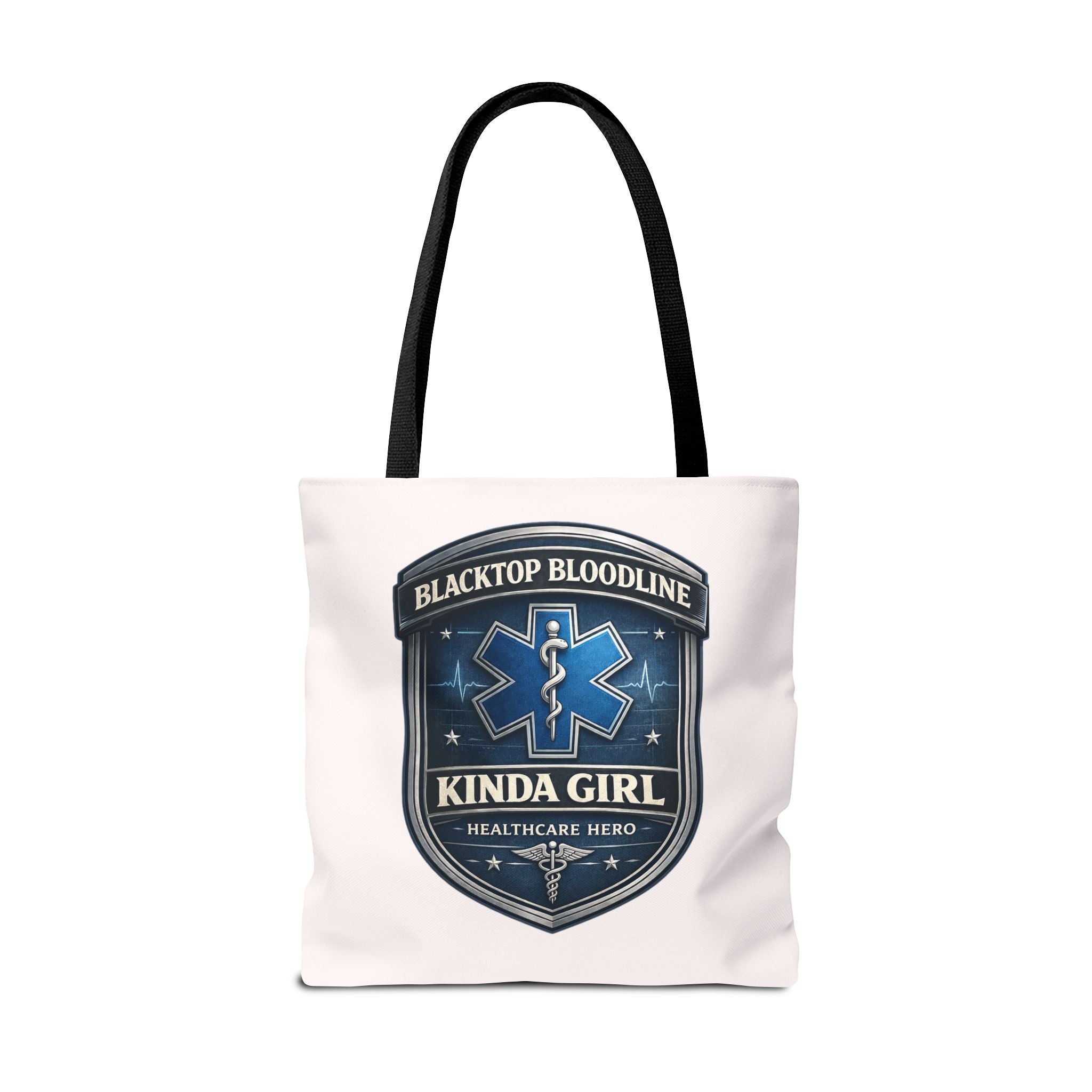 Blacktop Bloodline Kinda Girl – Nurse Tote Bag (Healthcare Hero Edition)