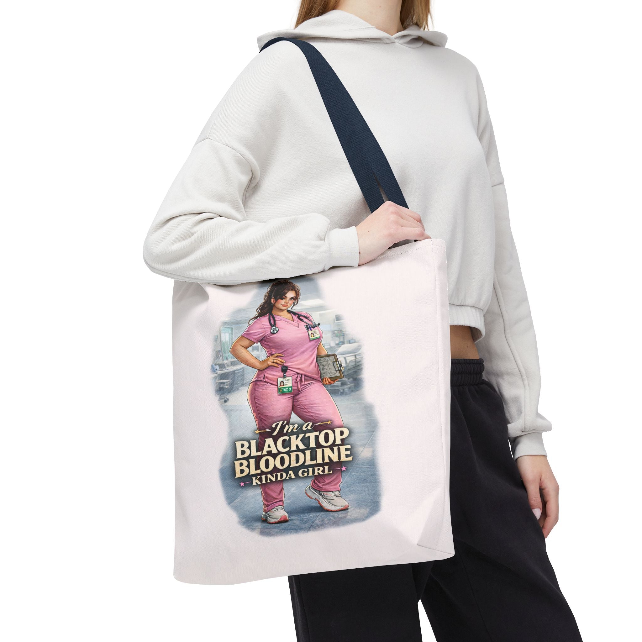 Blacktop Bloodline Kinda Girl – Nurse Tote Bag (Healthcare Hero Edition)
