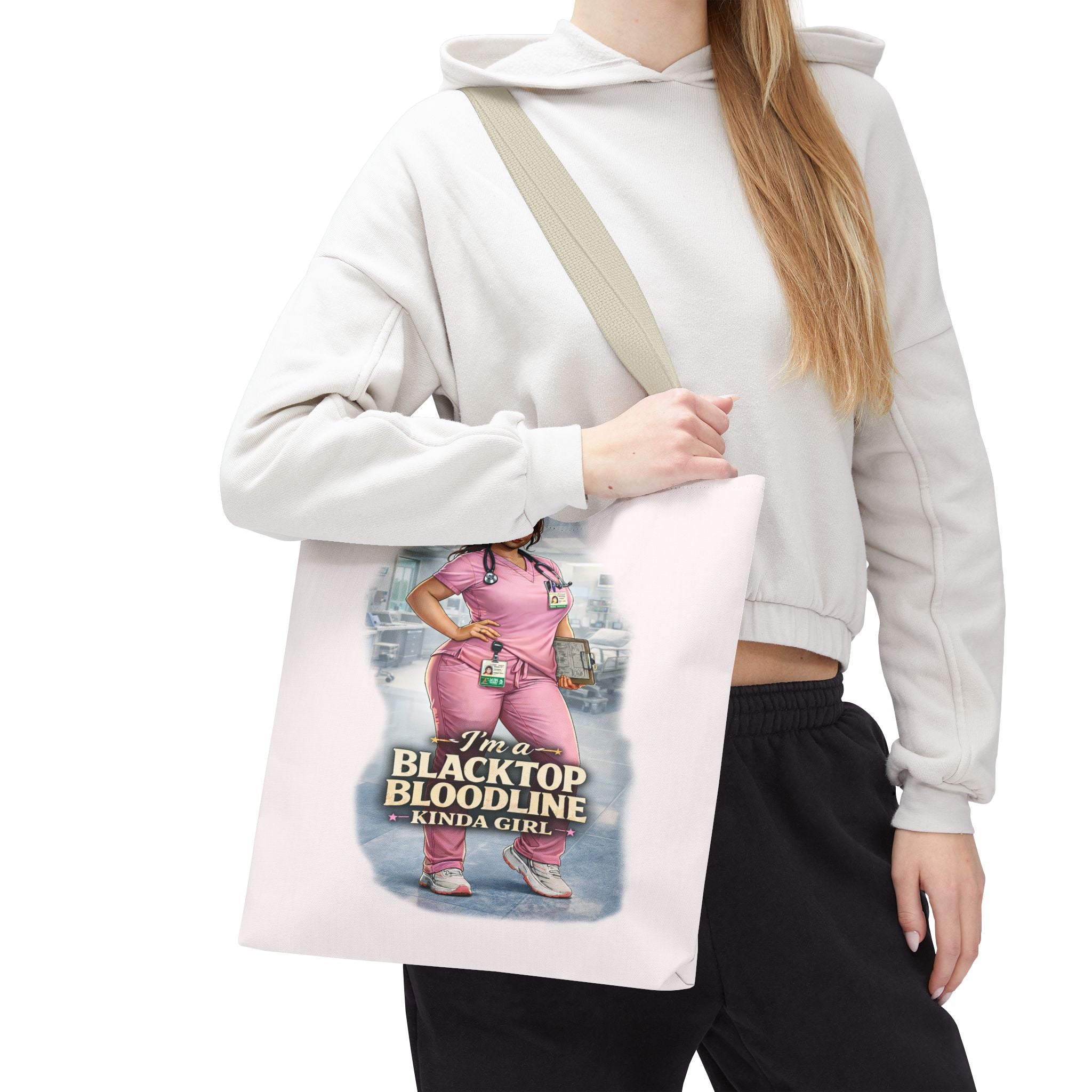 Blacktop Bloodline Kinda Girl – Nurse Tote Bag (Healthcare Hero Edition)