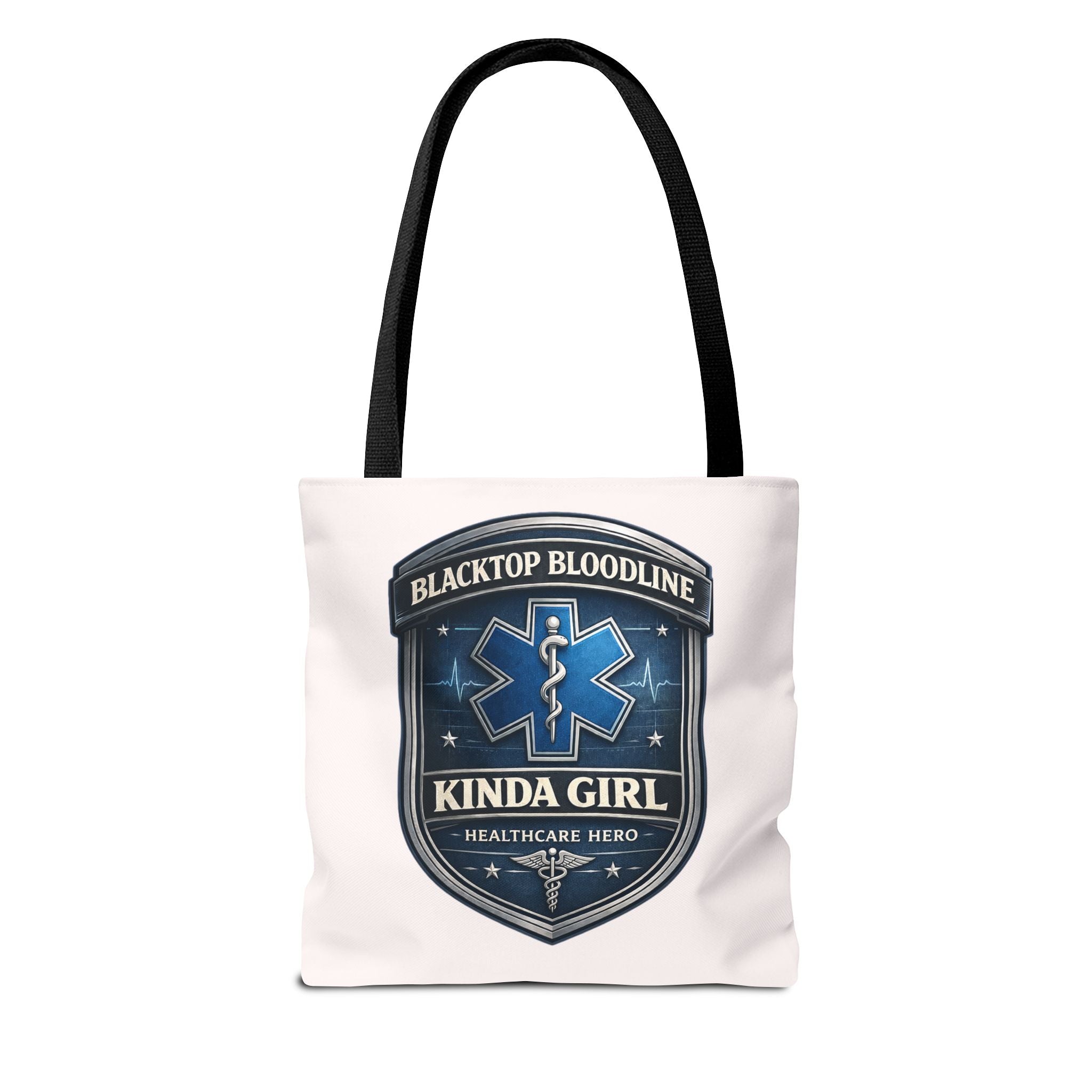Blacktop Bloodline Kinda Girl – Nurse Tote Bag (Healthcare Hero Edition)