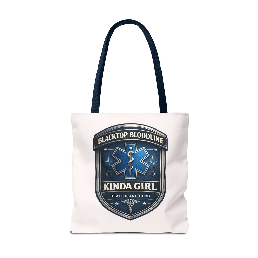 Blacktop Bloodline Kinda Girl – Nurse Tote Bag (Healthcare Hero Edition)