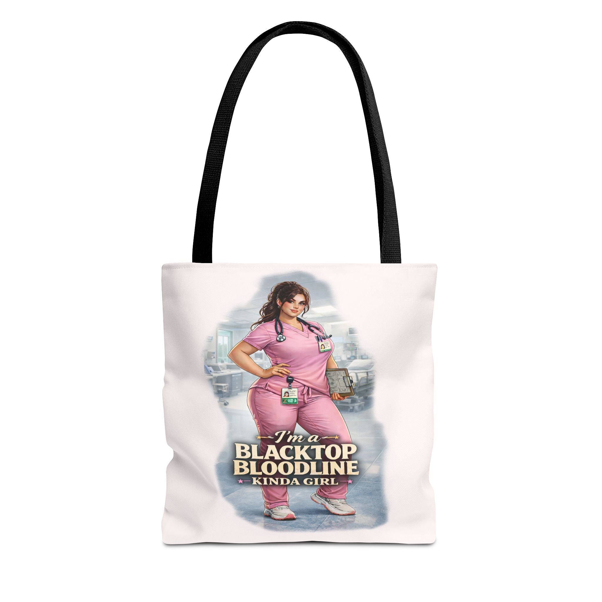 Blacktop Bloodline Kinda Girl – Nurse Tote Bag (Healthcare Hero Edition)