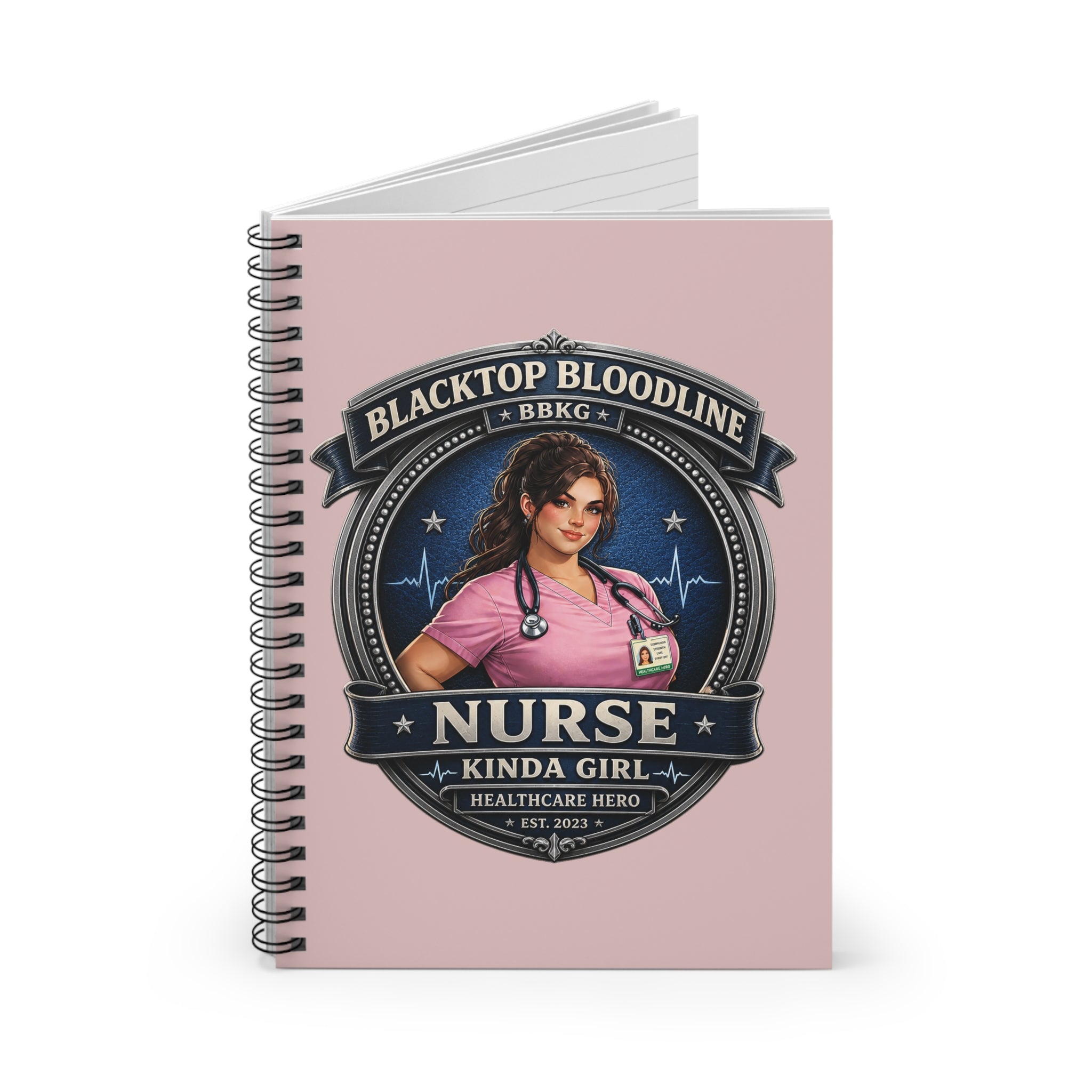 Blacktop Bloodline Kinda Girl – Nurse Spiral Notebook (Healthcare Hero Edition)