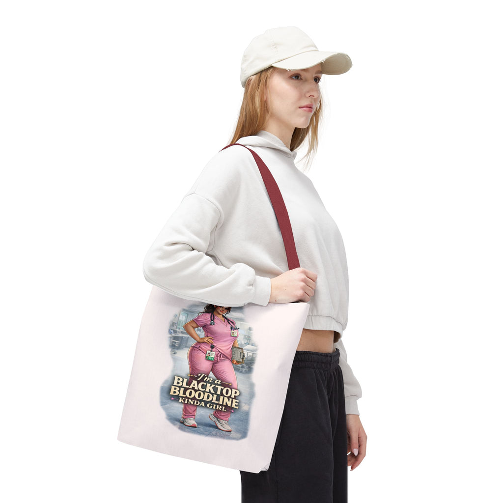 Blacktop Bloodline Kinda Girl – Nurse Tote Bag (Healthcare Hero Edition)